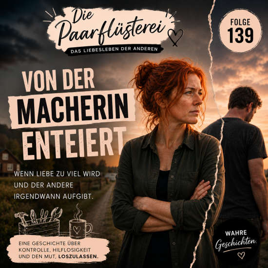 Folge 139: Von der Macherin enteiert